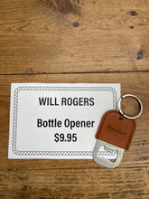 Load image into Gallery viewer, Will Rogers Ranch Bottle Opener
