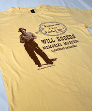 Load image into Gallery viewer, Will Rogers Quotable T-Shirt  &quot;I never met a man...&quot;
