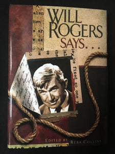 Will Rogers Says.... by Reba Collins